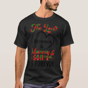 Camiseta O amor entre mãe e filho é para sempre