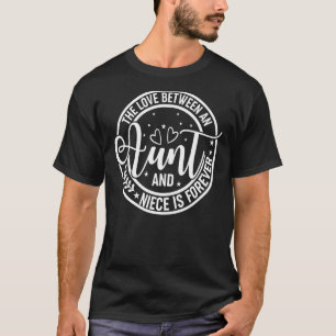 Camiseta O amor entre tia e sobrinha é o melhor para sempre
