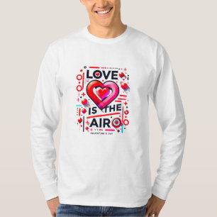 Camiseta "O amor está no ar Dia de os namorados moderno