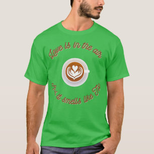 Camiseta O amor está no ar e cheira a chá