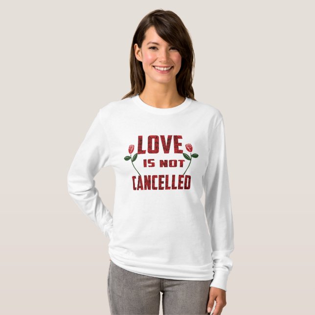Camiseta O amor não é cancelado (Frente Completa)
