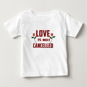 Camiseta O amor não é cancelado, bebê