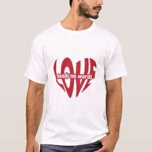 Camiseta O amor não precisa de palavras