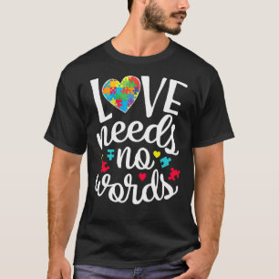 Camiseta O Amor Não Precisa de Palavras Autismo