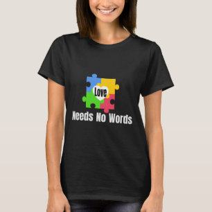 Camiseta O Amor Não Precisa De Palavras Autismo Consciência