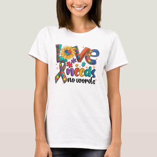 Camiseta O Amor Não Precisa De Palavras - Consciência Autis (Frente)