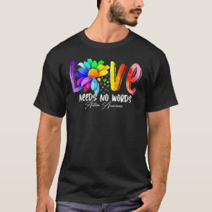 Camiseta O Amor Não Precisa de Palavras Conscientização sob