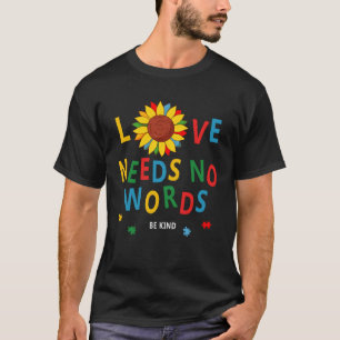 Camiseta O Amor Não Precisa de Palavras Conscientização sob