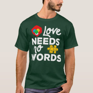 Camiseta O Amor Não Precisa De Palavras Em Educação Especia