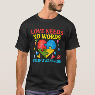 Camiseta O Amor Não Precisa de Palavras Mês de Conscientiza