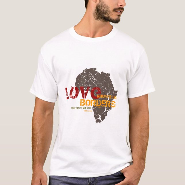 Camiseta O amor não sabe nenhuma beira - adopção (Frente)