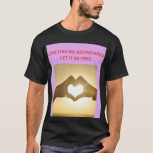 CAMISETA O AMOR NÃO TEM LIMITES DEIXE-O SER LIVRE