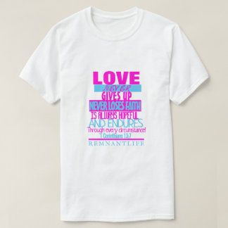 CAMISETA O AMOR NUNCA DESISTE