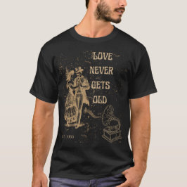 Camiseta O Amor Nunca Envelhece – Romance Atemporal