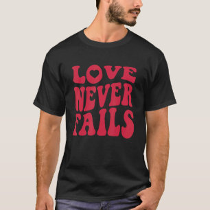 Camiseta O Amor Nunca Falha Citação de Positividade Retro P