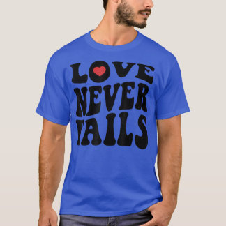 Camiseta O Amor Nunca Falha Na Cotação De Positividade Retr
