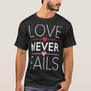 Camiseta O amor nunca falha por ele e seus 1 corintianos 13