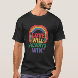 Camiseta O Amor Sempre Vencerá – Arco-íris Orgulho LGBTQ+
