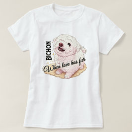 Camiseta O Amor tem Bichon de pelo