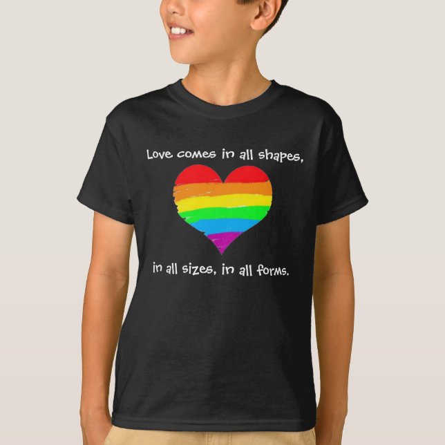 Camiseta O amor vem em todas as formas (Frente)