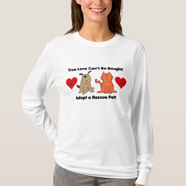 Camiseta O amor verdadeiro não pode ser comprado: Cão & (Frente)