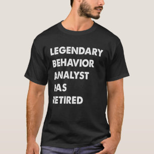 Camiseta O Analista De Comportamento Legendário Se Aposento