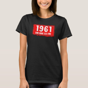 Camiseta O Ano de Nascimento de 1961 para Homens e Mulheres
