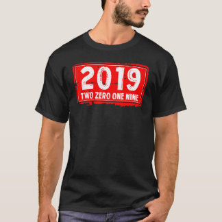 Camiseta O Ano de Nascimento de 2019 para Homens e Mulheres
