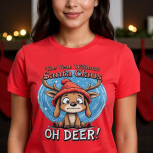 Camiseta O Ano Sem Papai Noel 0 OH DEER!