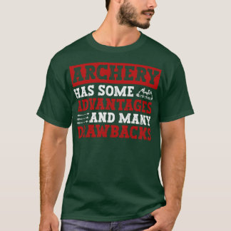 Camiseta O Archery Tem Algumas Vantagens E Muitos Desvantag