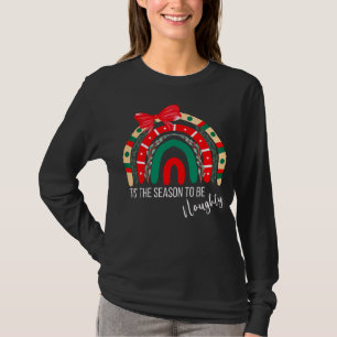 Camiseta O Arco-Íris De Natal É A Época Para Ser Malvado