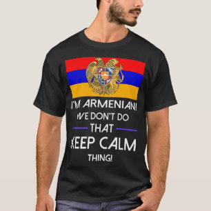 Camiseta O arménio não faz que mantem o Tshirt calmo da