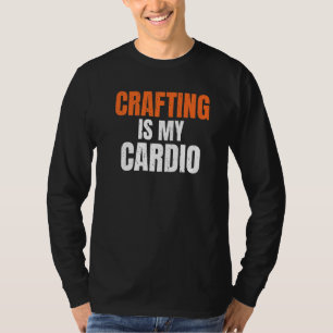 Camiseta O Arranjo É O Meu Cardio Handyman Woodwork Craftsm