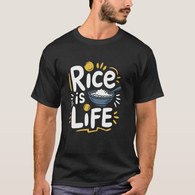 Camiseta O Arroz Comida De Arroz É A Vida, Comida Asiática (Frente)