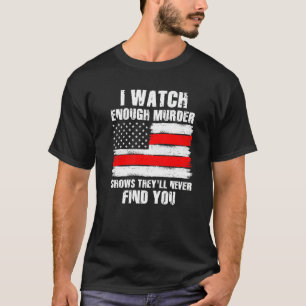 Camiseta O Assassinato Mostra Que Nunca Te Encontrarão O Cr