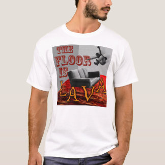 Camiseta O assoalho é LAVA!