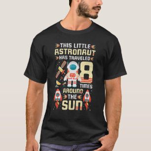 Camiseta O Astronauta De 8 Anos Viajou 8 Vezes
