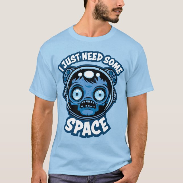 Camiseta O Astronauta Zombie Precisa De Algum Espaço (Frente)