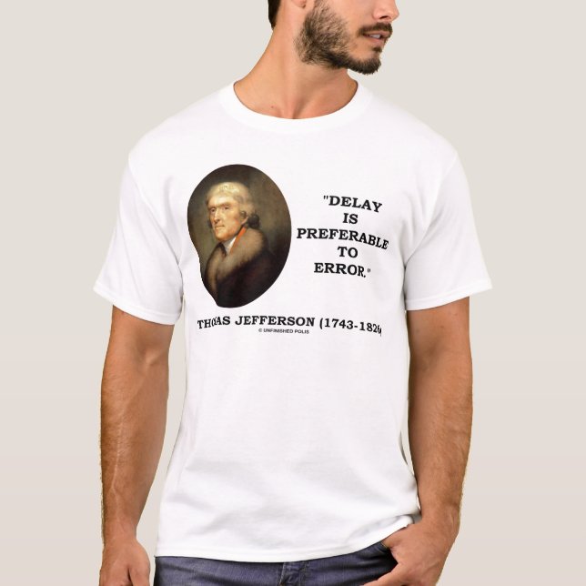 Camiseta O atraso é preferível ao erro (Frente)