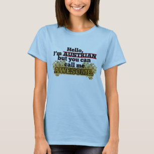 Camiseta O austríaco, mas chama-me impressionante