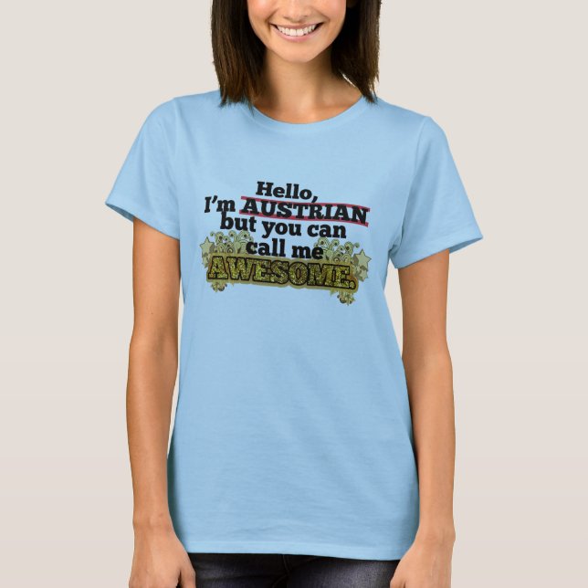 Camiseta O austríaco, mas chama-me impressionante (Frente)