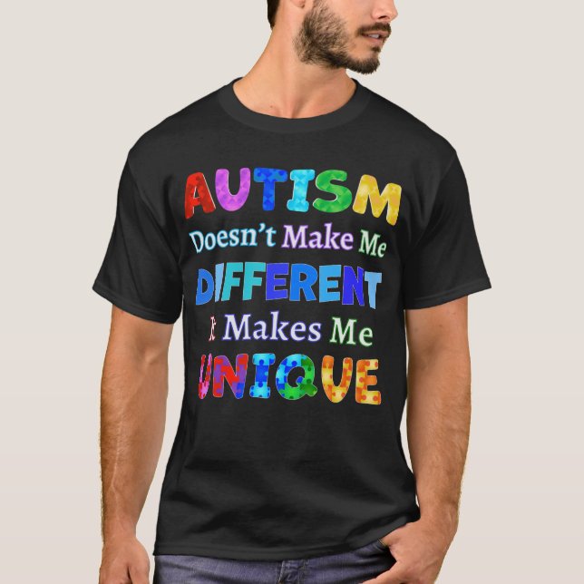 CAMISETA O AUTISM ME TORNA ÚNICO (Frente)
