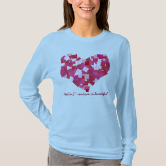 Camiseta O autismo é bonito! AMOR 2011 do ~