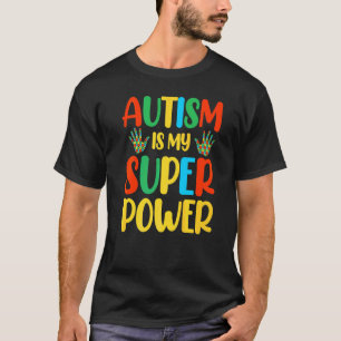 Camiseta O Autismo É Meu Super Poder