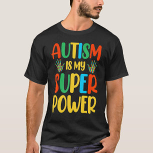 Camiseta O Autismo É Meu Super Poder 1