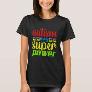 Camiseta O Autismo É Meu Super Poder Conscientização do Aut