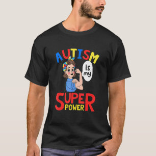 Camiseta O Autismo É Meu Super Poder Dia do Orgulho Autista