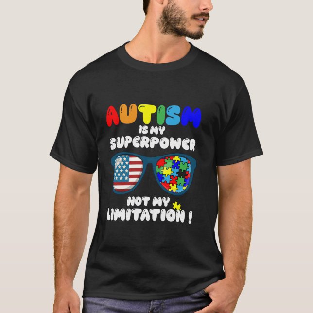 Camiseta O Autismo É Meu Superpoder Não Minha Limitação US  (Frente)