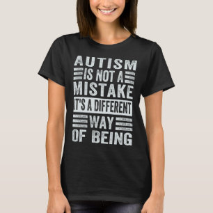 Camiseta O Autismo Não É Um Erro É Uma Maneira Diferente De