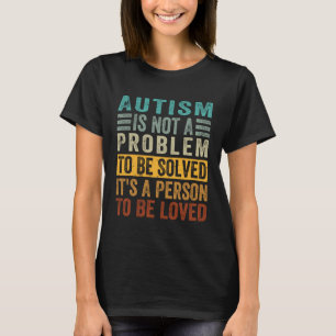 Camiseta O Autismo Não É Um Problema a Ser Resolvido É Uma